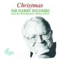 Christmas With Sir Harry Sicombe (feat. Sir Harry Secombe) - Westminster Abbey Choir