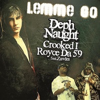 Lemme Go (feat. Zawles) - Single - Deph Naught, Royce Da 5'9
