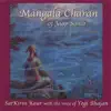 SatKirin Kaur Khalsa - Chakara Chahin: Mangala Charan of Jaap Sahib for Intuitive Proje