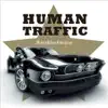 Human Traffic - Get Your Feedback