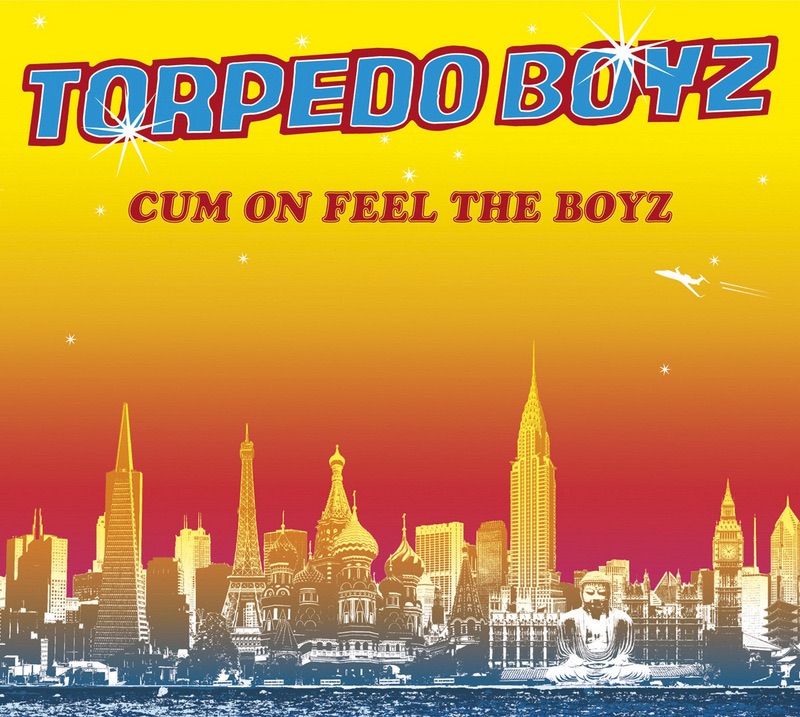 Cum On Feel the Boyz
