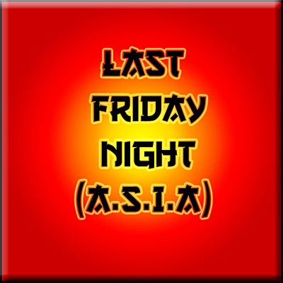 Last Friday Night (A.S.I.A) - Single
