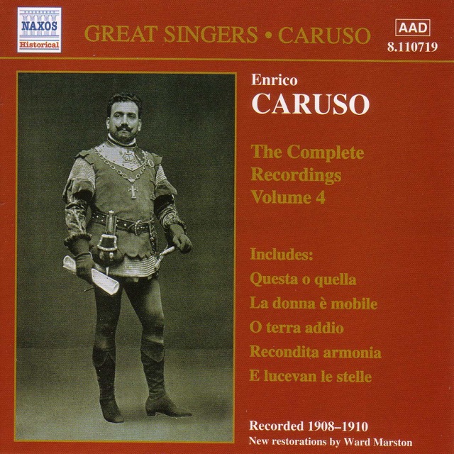 Enrico Caruso: Complete Recordings, Vol. 4 (Historical Recordings 1908-1910)