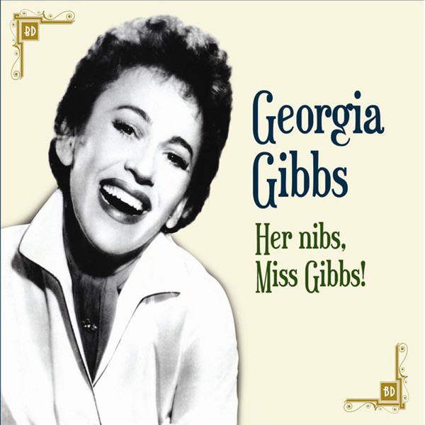 Обложка альбома «Her Nibs, Miss Gibbs!» — Georgia Gibbs