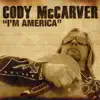 Cody McCarver - I'm America