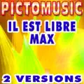 IL EST LIBRE MAX