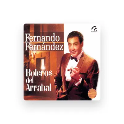 Listen to Fernando Fernández, watch music videos, read bio, see tour dates & more!