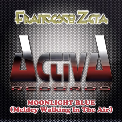 Moonlight Blue (Medley Walking In the Air) - Single
