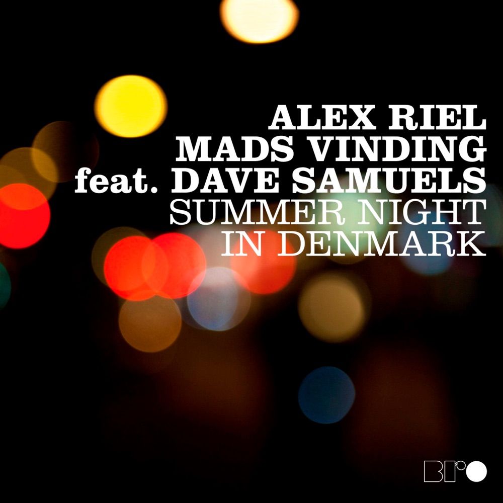 Обложка альбома «Summer Night in Denmark (feat. Dave Samuels)» — Alex Riel & Mads Vinding