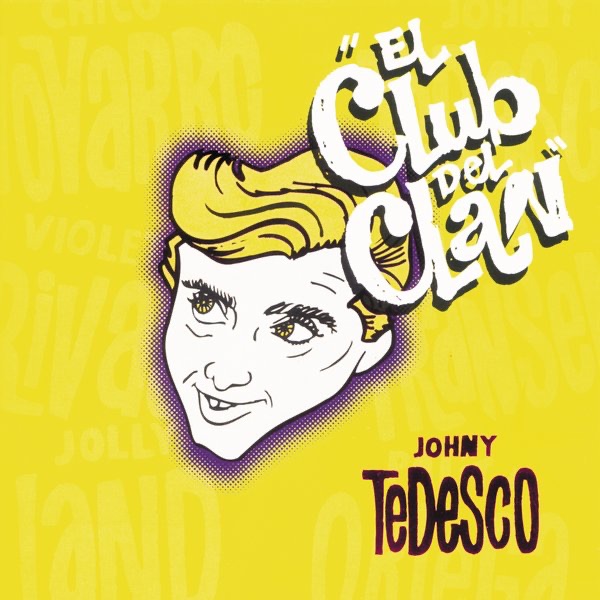 Serie Club del Clan: Johny Tedesco