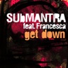 Get Down (Featuring Francesca)