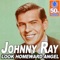 Look Homeward Angel - Johnny Ray lyrics