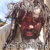 Garvey - What Have I Done