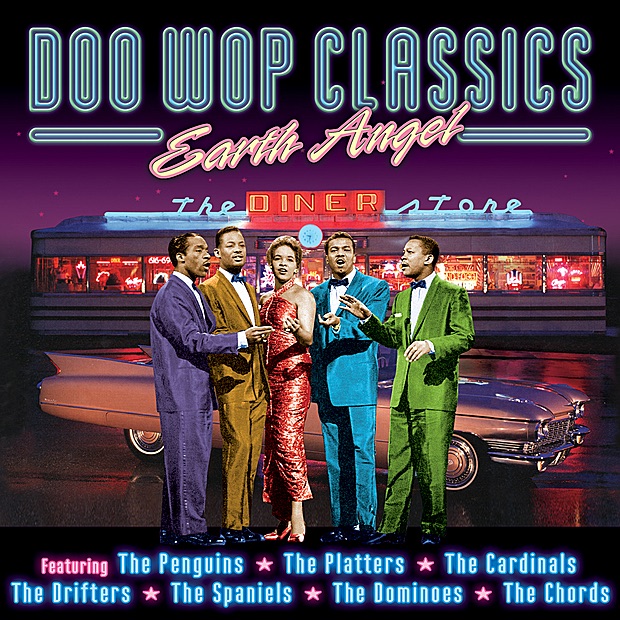Earth Angel: Doo Wop Classics