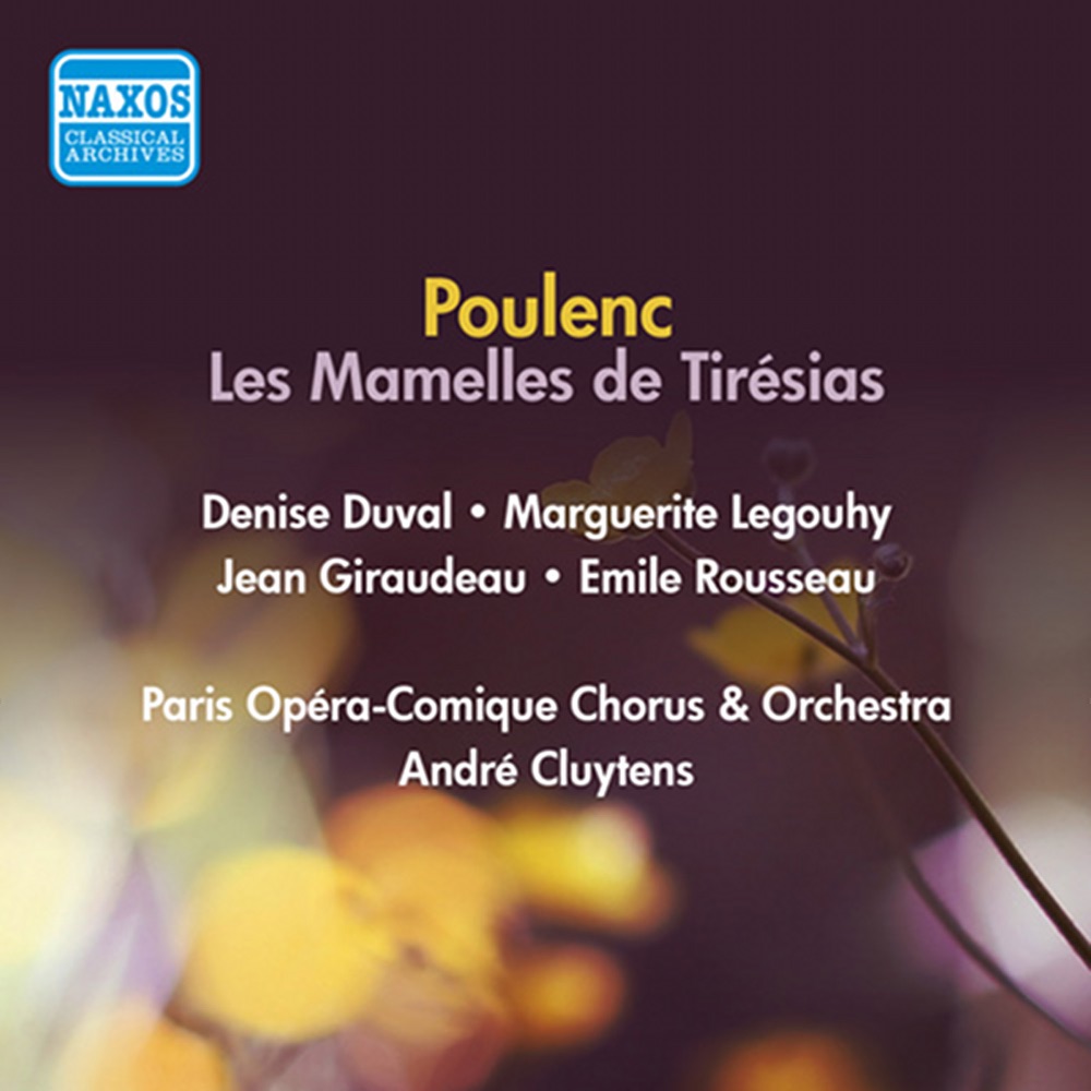 Обложка альбома «Poulenc: Les mamelles de Tiresias (1954)» — Paris Opera-Comique Chorus, André Cluytens, Paris Opera-Comique Orchestra, Jean Giraudeau, Marguerite Legouhy, Denise Duval, Emile Rousseau, Robert Jeantet, Julien Thirache, Frederic Leprin, Serge Rallier, Jacques Hivert & Gabriel Jullia