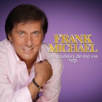 Les Couleurs De Ma Vie - Frank Michael
