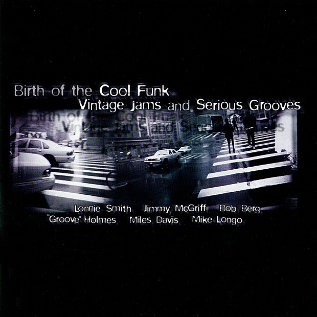 Birth of the Cool Funk - Vintage Jams and Serious Grooves, Vol. 1