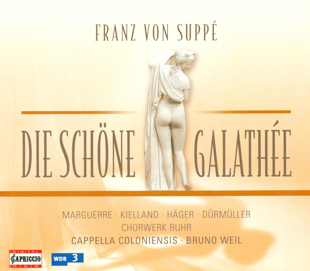 Обложка альбома «Suppe, F. Von: The Beautiful Galatea [Operetta]» — Bruno Weil, Marianne Beate Kielland, Cappella Coloniensis, Jörg Dürmüller, Klaus Häger, Eleonore Marguerre, Christian Brückner & Ruhr ChorWerk