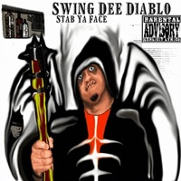 Stab Ya Face - Single - Swing Dee Diablo