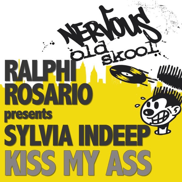 Kiss My Ass (Ralphi Rosario Presents) - Single