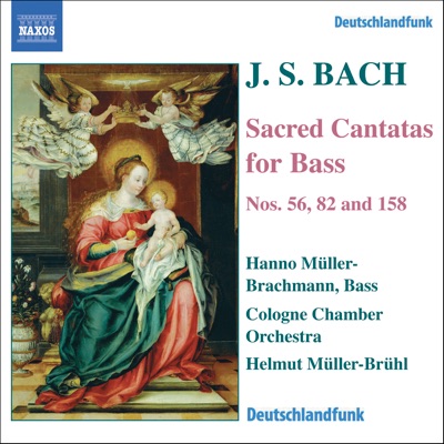 Bach: Bass Cantatas, BWV 56, 82 & 158