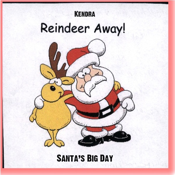 Reindeer Away! / Santa's Big Day - Single