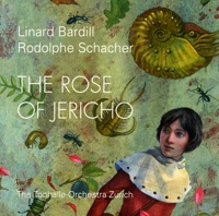 Schacher: The Rose of Jericho - Jochen Rieder, Linard Bardill & Tonhalle-Orchester Zürich