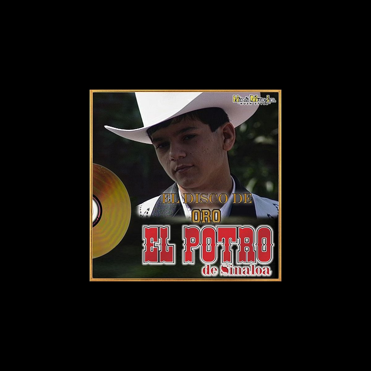 ‎El Disco De Oro Album by El Potro de Sinaloa Apple Music