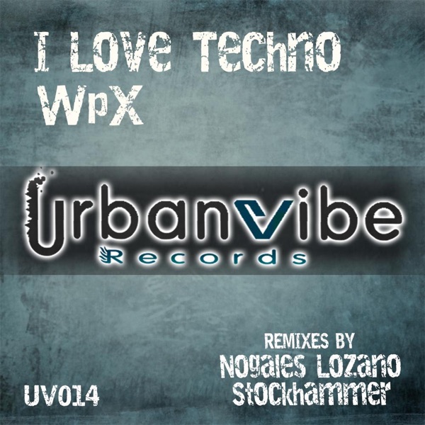 I Love Techno - EP - Single