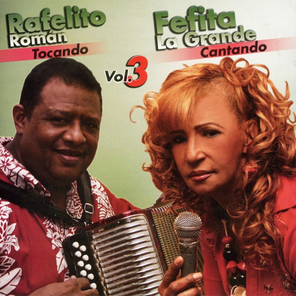 Rafaelito Roman & Fefita La Grande, Vol. 3
