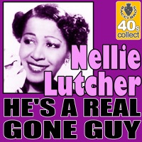 He's A Real Gone Guy (Digitally Remastered) - Single - Nellie Lutcher