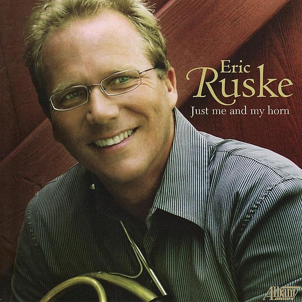 Обложка альбома «Just Me and My Horn» — Eric Ruske