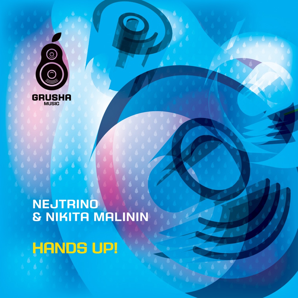 Обложка альбома «Hands Up! (Remixes) - EP» — Nikita Malinin & DJ Nejtrino