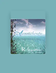 Poslechněte si interpreta Acoustitherapy, sledujte hudební videa, přečtěte si životopis, podívejte se na data turné a další informace.