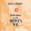 Reflections on the Artist's Way - Julia Cameron