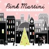 Pink Martini - A Snowglobe Christmas