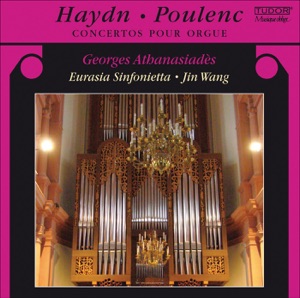 Haydn, J.: Organ Concertos, Hob.Xviii:1 and 2 - Poulenc, F.: Organ Concerto