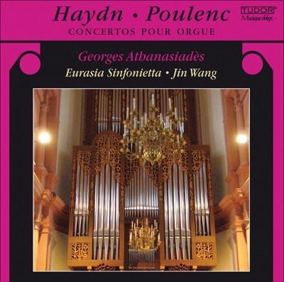 Haydn, J.: Organ Concertos, Hob.Xviii:1 and 2 - Poulenc, F.: Organ Concerto