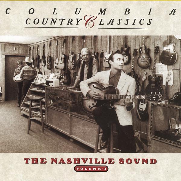 Columbia Country Classics Vol. 4: The Nashville Sound