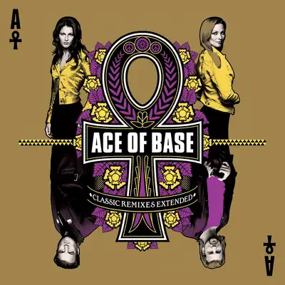 Classic Remixes Extended - Ace Of Base