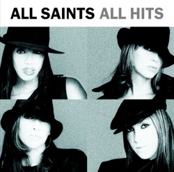 All Saints - Never Ever
