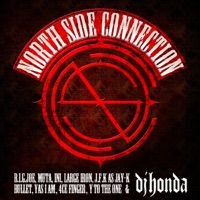 NORTH SIDE CONNECTION - New Year Shit Prod: DJ Honda (Feat: B.I.G. Joe, Muta, Ini, Large Iron, J.F.K. As Jay-K, Bullet, Yas I Am, 4CE Finger, Y to the One)