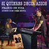 Stream & download Si Quieres Decir Adiós (feat. Debi Nova) - Single