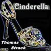 Thomas Strack - Cinderella (Cinderella Maxi Mix)