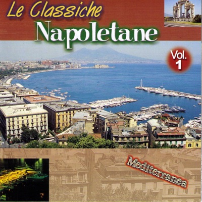 Le Classiche Napoletane Vol.1