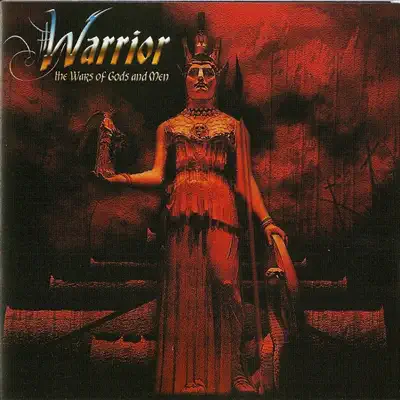 Listen to The Wars of Gods and Men by Warrior