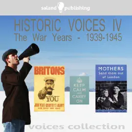 Historic Voices IV: The War Years 1939-1945 (Abridged  Nonfiction)
