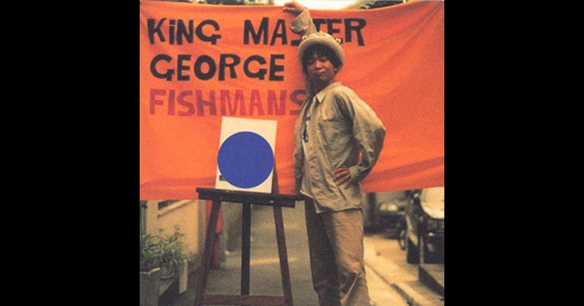 KING MASTER GEORGE — álbum de Fishmans — Apple Music