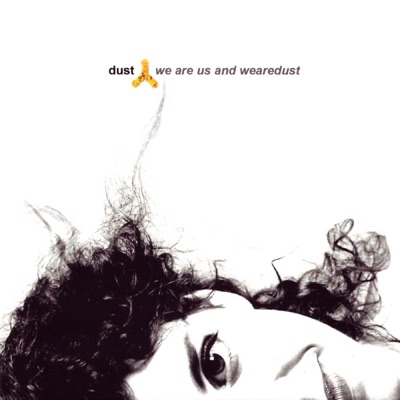 We Are Us and Wearedust