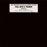 Fall Into a Trance (97 Re-Edit) - F.M. Project